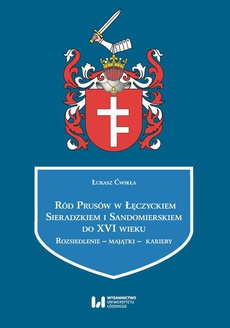 Обложка книги под заглавием:Ród Prusów w Łęczyckiem, Sieradzkiem i Sandomierskiem do XVI wieku