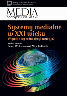 The cover of the book titled: Systemy medialne w XXI wieku