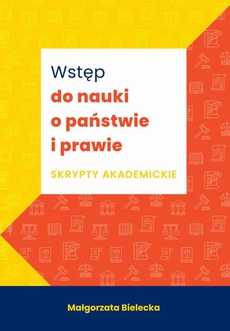 The cover of the book titled: Wstęp do nauki o państwie i prawie. Skrypt akademicki
