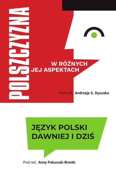 The cover of the book titled: Język polski dawniej i dziś