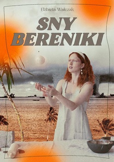 Okładka książki o tytule: Sny Bereniki