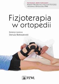 The cover of the book titled: Fizjoterapia w ortopedii