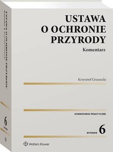 The cover of the book titled: Ustawa o ochronie przyrody. Komentarz