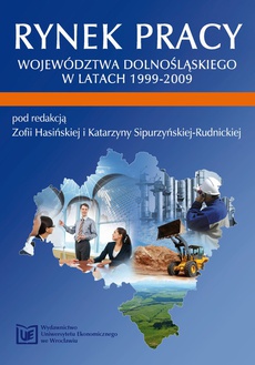 Okładka książki o tytule: Rynek pracy województwa dolnośląskiego w latach 1999-2009