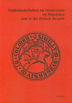 Okładka książki o tytule: Stadtelandschaften im Ostseeraum im Mittelalter und in der Fruchen Neuzeit