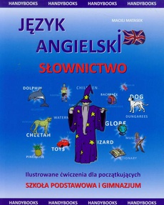 The cover of the book titled: Język angielski - Słownictwo Ilustrowane - ćwiczenia dla początkujących