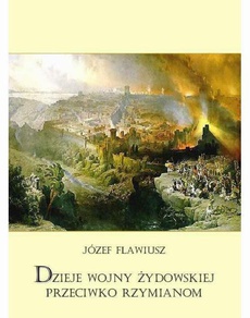Okładka książki o tytule: Dzieje wojny żydowskiej przeciwko Rzymianom