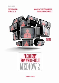 The cover of the book titled: Problemy konwergencji mediów II