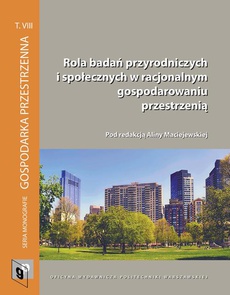 Обложка книги под заглавием:Rola badań przyrodniczych i społecznych w racjonalnym gospodarowaniu przestrzenią