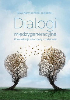 The cover of the book titled: Dialogi międzygeneracyjne. Komunikacja młodzieży z rodzicami