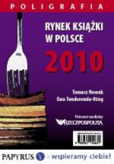 Обложка книги под заглавием:Rynek książki w Polsce 2010. Poligrafia