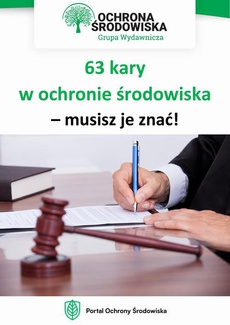 The cover of the book titled: 63 kary w ochronie środowiska – musisz je znać!