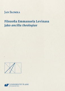 The cover of the book titled: Filozofia Emmanuela Levinasa jako ancilla theologiae