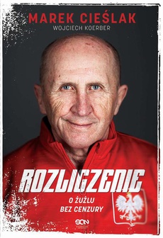 The cover of the book titled: Marek Cieślak. Rozliczenie. O żużlu bez cenzury