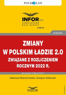 Okładka książki o tytule: Zmiany w Polskim Ładzie 2.0 związane z rozliczeniem rocznym za 2022 r.