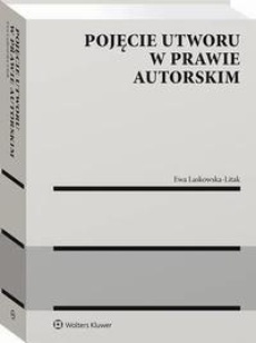 The cover of the book titled: Pojęcie utworu w prawie autorskim