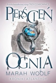 The cover of the book titled: Pierścień ognia. Kroniki Atlantydy. Tom 2