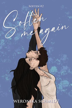 The cover of the book titled: Soften me again