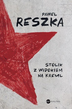 The cover of the book titled: Stolik z widokiem na Kreml