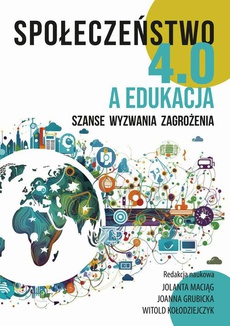 Обложка книги под заглавием:Społeczeństwo 4.0 a edukacja