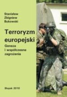 The cover of the book titled: Terroryzm europejski. Geneza i współczesne zagrożenia