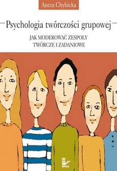 The cover of the book titled: Psychologia twórczości grupowej