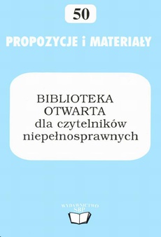 The cover of the book titled: Biblioteka otwarta dla czytelników niepełnosprawnych
