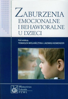 The cover of the book titled: Zaburzenia emocjonalne i behawioralne u dzieci
