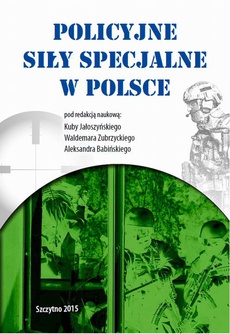 Okładka książki o tytule: Policyjne siły specjalne w Polsce