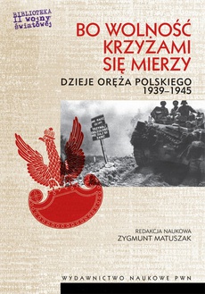 The cover of the book titled: Bo wolność krzyżami się mierzy