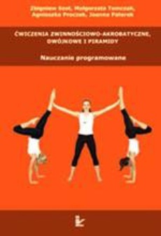 Обложка книги под заглавием:Ćwiczenia zwinnościowo-akrobatyczne, dwójkowe i piramidy