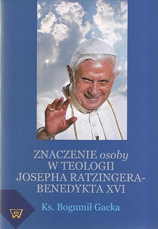 Обкладинка книги з назвою:Znaczenie osoby w teologii Josepha Ratzingera-Benedykta XVI