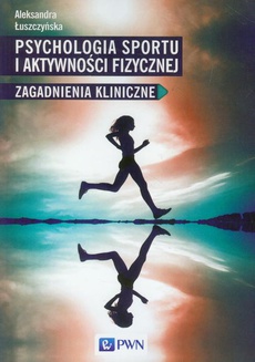 The cover of the book titled: Psychologia sportu i aktywności fizycznej