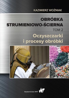 The cover of the book titled: Obróbka strumieniowo-ścierna Tom 2