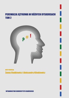 Okładka książki o tytule: Perswazja językowa w różnych dyskursach Tom 2