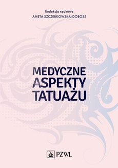 The cover of the book titled: Medyczne aspekty tatuażu