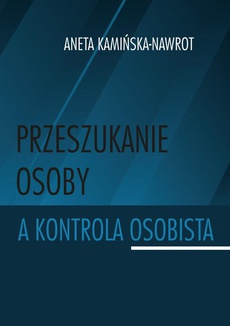 The cover of the book titled: Przeszukanie osoby a kontrola osobista