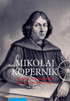 Обложка книги под заглавием:Mikołaj Kopernik. Portrety i inne wizerunki. Portraits and other images