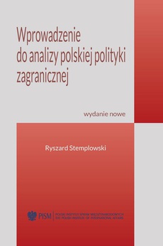 Okładka książki o tytule: Wprowadzenie do analizy polskiej polityki zagranicznej