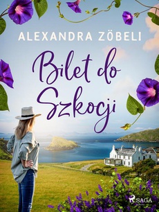 The cover of the book titled: Bilet do Szkocji