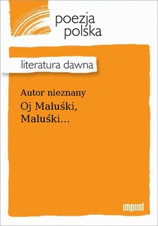 Обложка книги под заглавием:Oj Maluśki, Maluśki...