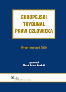 The cover of the book titled: Europejski Trybunał Praw Człowieka. Wybór Orzeczeń 2009