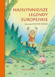 Okładka książki o tytule: Najsłynniejsze legendy europejskie