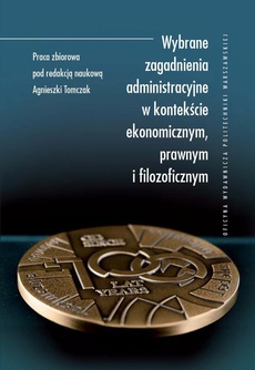 The cover of the book titled: Wybrane zagadnienia administracyjne w kontekście ekonomicznym, prawnym i filozoficznym
