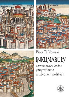 The cover of the book titled: Inkunabuły zawierające treści geograficzne w zbiorach polskich