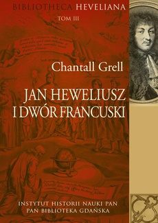 The cover of the book titled: Jan Heweliusz i dwór francuski