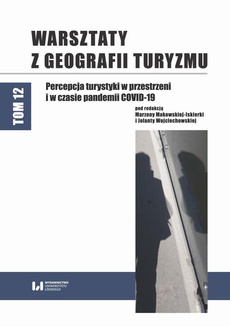 The cover of the book titled: Percepcja turystyki w przestrzeni i w czasie pandemii COVID-19