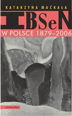The cover of the book titled: Ibsen w Polsce 1879-2006