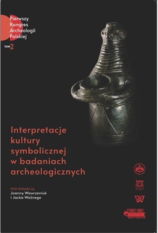 Okładka książki o tytule: Interpretacje kultury symbolicznej w badaniach archeologicznych