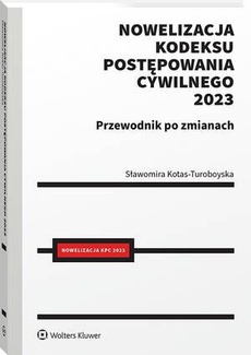 The cover of the book titled: Nowelizacja Kodeksu postępowania cywilnego 2023 r. Przewodnik po zmianach